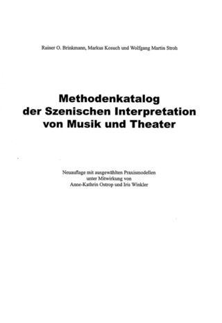 Rainer O. Brinkmann y otros. - Methodenkatalog der szenischen Interpretation von Musik und Theater