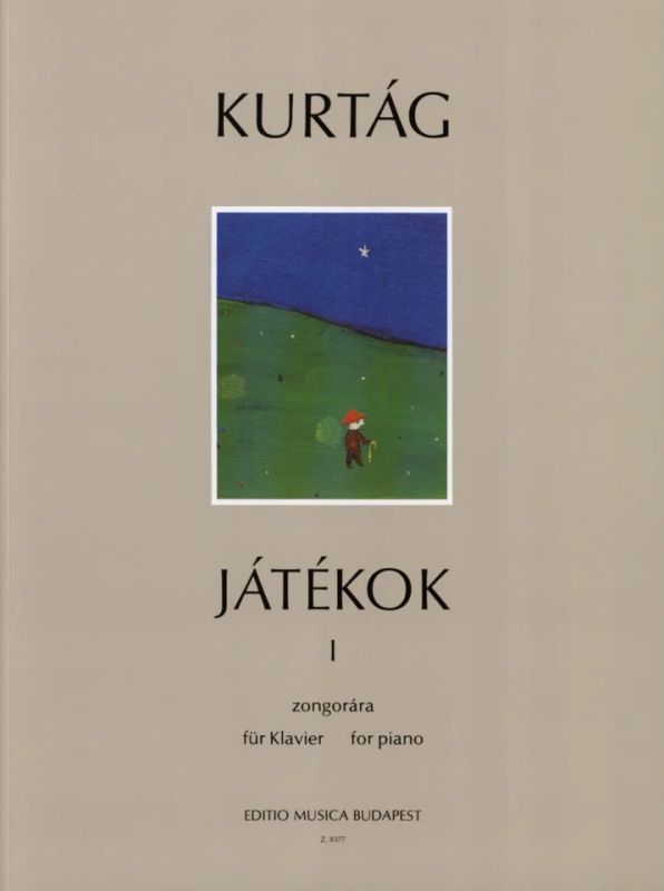 György Kurtág - Játékok – Spiele – Games 1 (0)