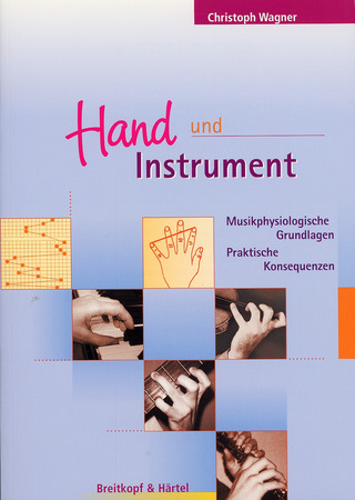 Christoph Wagneret al. - Hand und Instrument