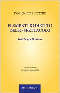 Domenico Picciché - Elementi di diritto d'autore e dello spettacolo