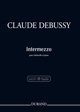 Claude Debussy: Intermezzo Pour Violoncelle Et Piano - Extrait Du