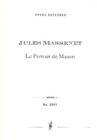 Jules Massenet - Le portrait de Manon