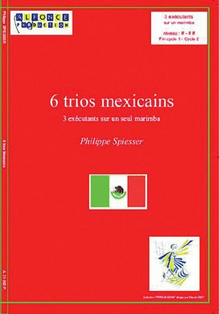 Philippe Spiesser - 6 Trios Mexicains
