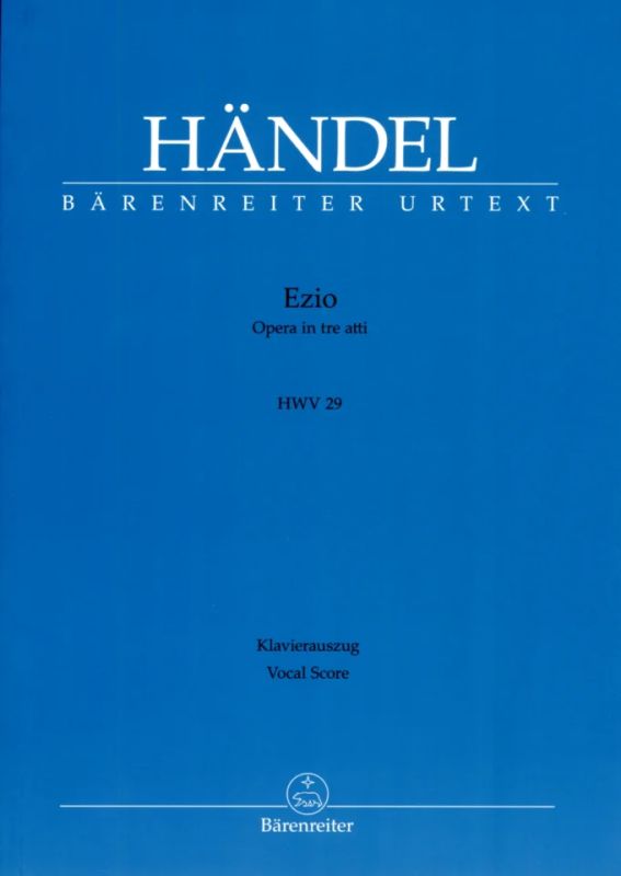Georg Friedrich Händel - Ezio HWV 29