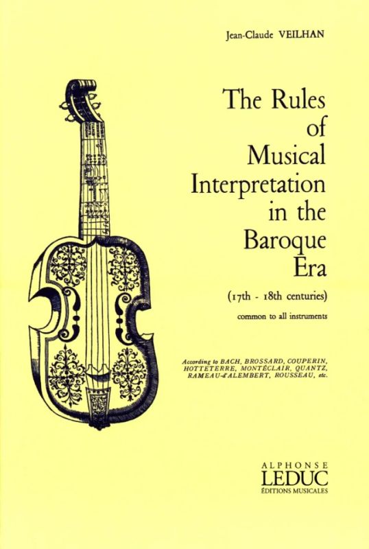 Jean-Claude Veilhan - The Rules of Musical Interpretation in the Baroque Era