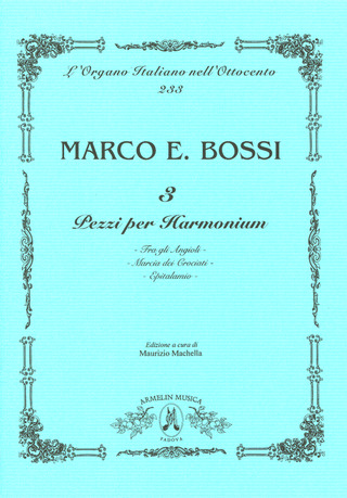 Marco Enrico Bossi - Tre Pezzi Per Harmonium