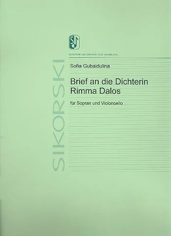 Sofia Gubaidulina - Brief an die Dichterin Rimma Dalos für Sopran und Violoncello