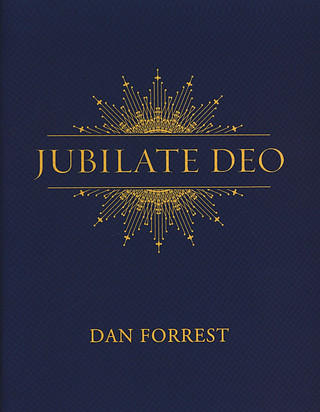 Dan Forrest - Jubilate Deo