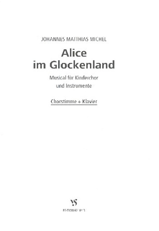 Johannes Matthias Michel - Alice im Glockenland