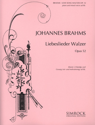 Johannes Brahms - Liebeslieder Walzer op. 52