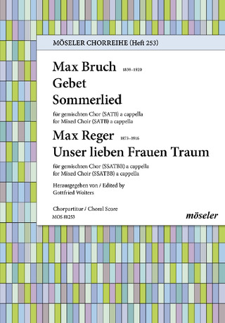 Max Bruch - Gebet / Sommerlied / Unser lieben Frauen Traum