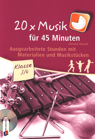 Christina Steurich - 20 x Musik für 45 Minuten – Klasse 3/4