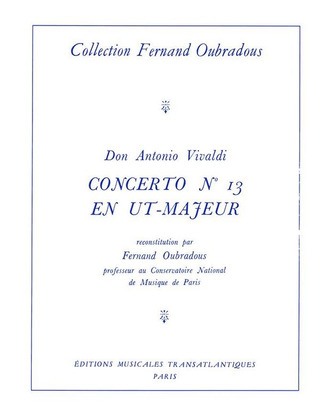 Antonio Vivaldi - Antonio Vivaldi: Concerto N°13, En Ut Majeur