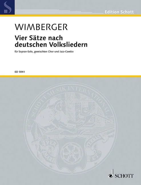 Gerhard Wimberger - Vier Sätze nach deutschen Volksliedern