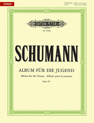 Robert Schumann: Album für die Jugend op. 68