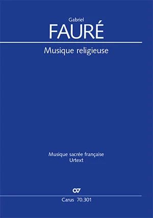 Gabriel Fauré - Musique religieuse