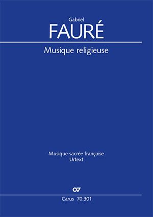 Gabriel Fauré: Musique religieuse