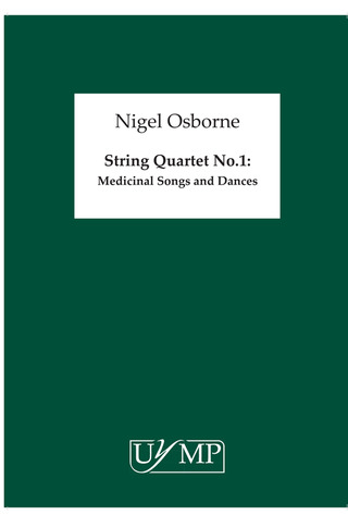 Nigel Osborne - String Quartet No.1 'Medicinal Songs & Dances'