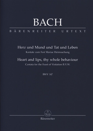 Johann Sebastian Bach - Heart and lips, thy whole behaviour BWV 147