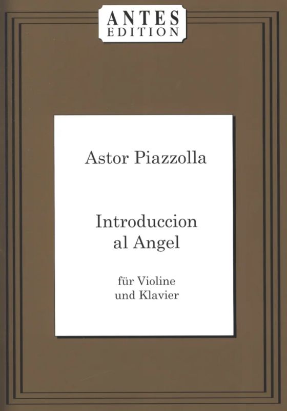 Astor Piazzolla - Introduccion Al Angel