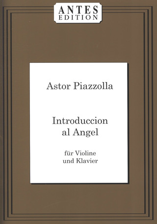 Astor Piazzolla - Introduccion Al Angel