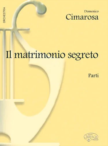 Domenico Cimarosa - Il matrimonio segreto