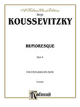 Serge Koussevitzky, Koussevitzky, Serge - Koussevitzky: Humoresque, Op. 4