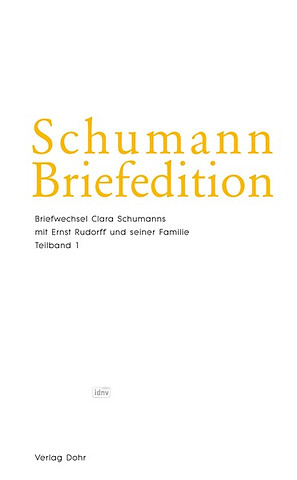 Clara Schumann - Schumann Briefedition: Briefwechsel mit Ernst Rudorff