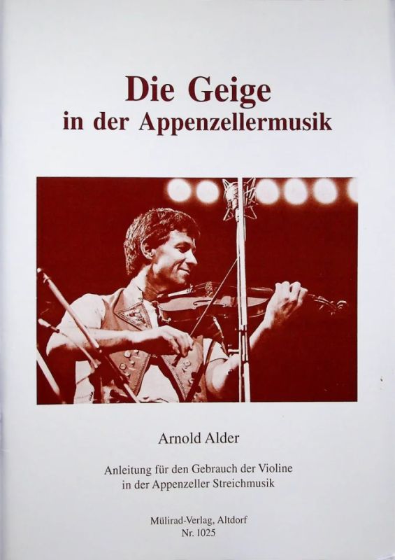 Arnold Alder - Die Geige in der Appenzellermusik