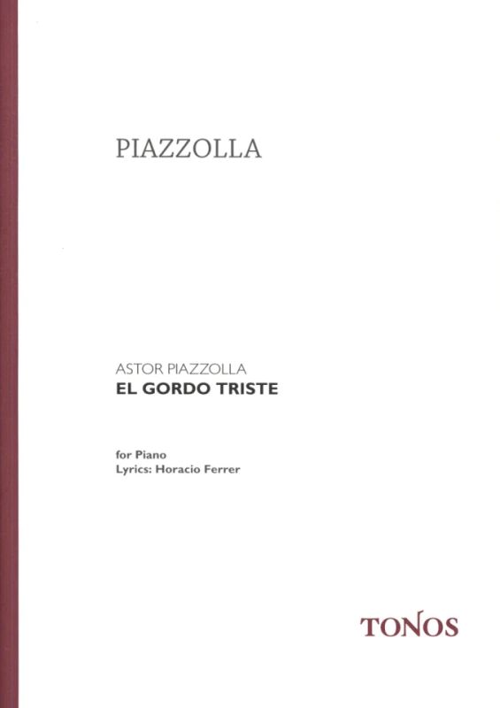 Astor Piazzolla - El Gordo Triste