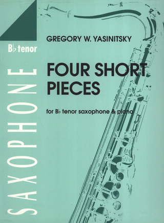 Gregory W. Yasinitsky - 4 Short Pieces