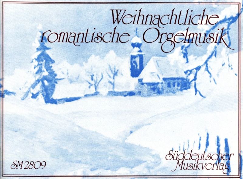 Weihnachtliche romantische Orgelmusik