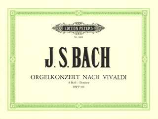 Johann Sebastian Bach - Konzert für Orgel d-moll BWV 596