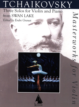 Piotr Ilitch Tchaïkovski - Three Solos from "Swan Lake"