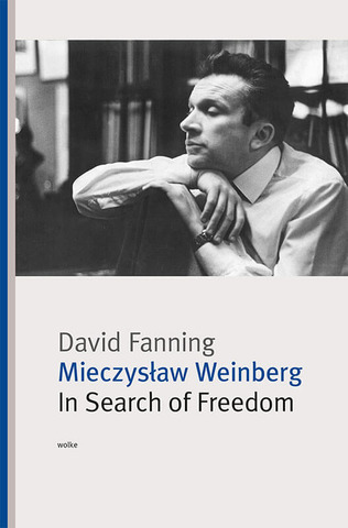David Fanning: Mieczysław Weinberg