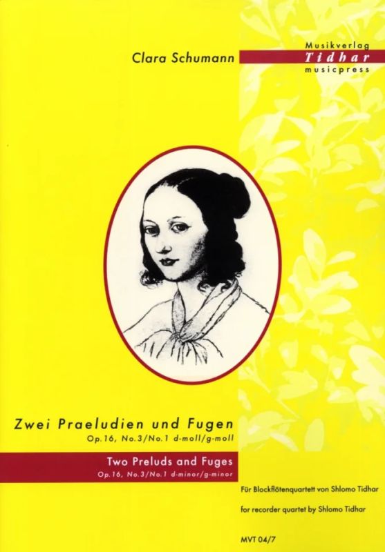 Clara Schumann - Zwei Praeludien und Fugen op. 16/1 und op. 16/3