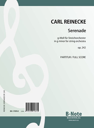 Carl Reinecke - Serenade g-Moll für Streichorchester op.242