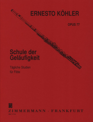 Ernesto Köhler - Schule der Geläufigkeit op. 77