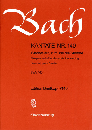 Johann Sebastian Bach: Sleepers wake! loud sounds the warning BWV 140