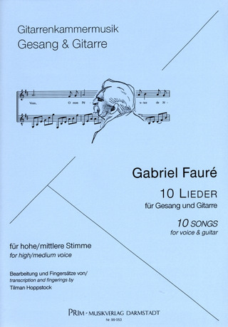 Gabriel Fauré: Zehn Lieder für Gesang und Gitarre