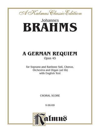 Johannes Brahms - A German Requiem, Op. 45