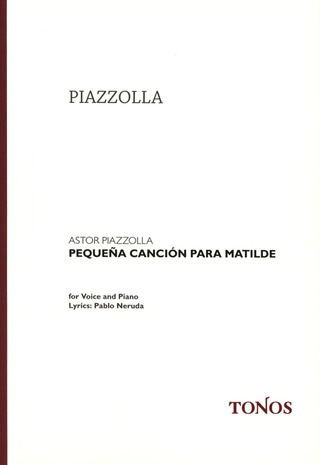 Astor Piazzolla: Pequeña canción para Matilde