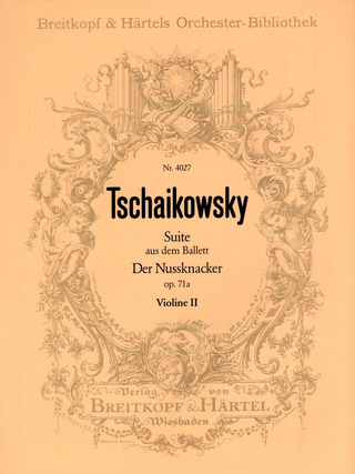 Pyotr Ilyich Tchaikovsky - Nussknacker-Suite op. 71a