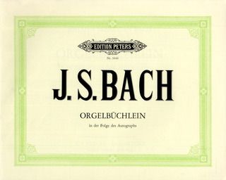 J.S. Bach - Orgelbüchlein BWV 599-644