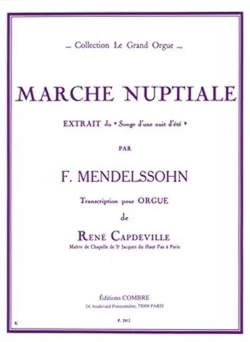 Felix Mendelssohn Bartholdy - Marche nuptiale du Songe d'une nuit d'été