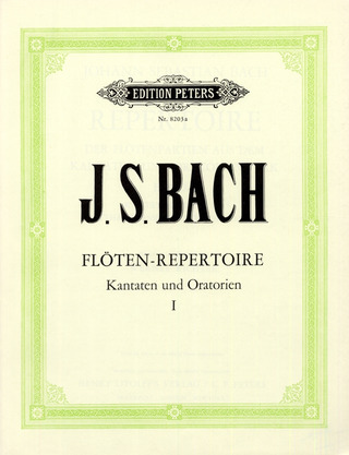 Johann Sebastian Bach - The Flute Repertoire 1 – Passages for Flute from Cantatas and Oratorios