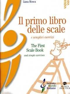 Liana Mosca - The First Scale Book