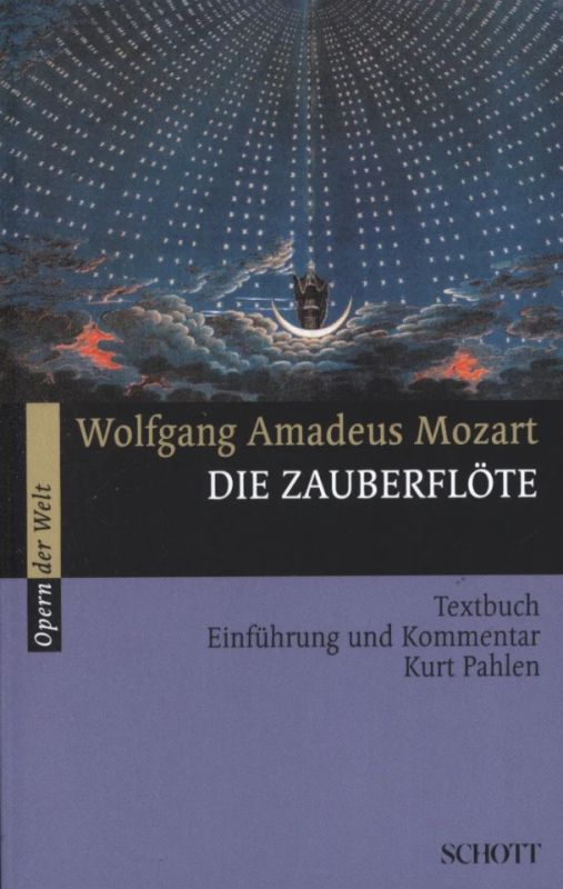 Wolfgang Amadeus Mozart - Die Zauberflöte