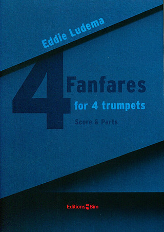 Eddie Ludema: 4 Fanfares for 4 Trumpets
