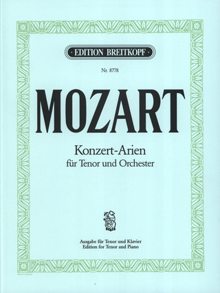Wolfgang Amadeus Mozart - Sämtliche Konzertarien für Tenor